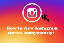 Photo of Useful tricks to see Instagram stories anonymously